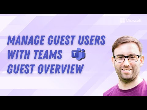 Manage Guest Users with Teams Guest Overview | Microsoft MVP Insights