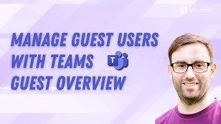 Manage guest users with Teams Guest Overview