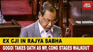 Ex CJI Ranjan Gogoi Takes Oath As Rajya Sabha MP; Congress Stages Walkout