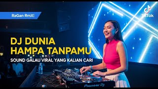DJ DUNIA HAMPA TANPAMU 🎵 REMIX VIRAL TERBARU 2025 | FULL BASS JEDAG JEDUG SOUND GALAU