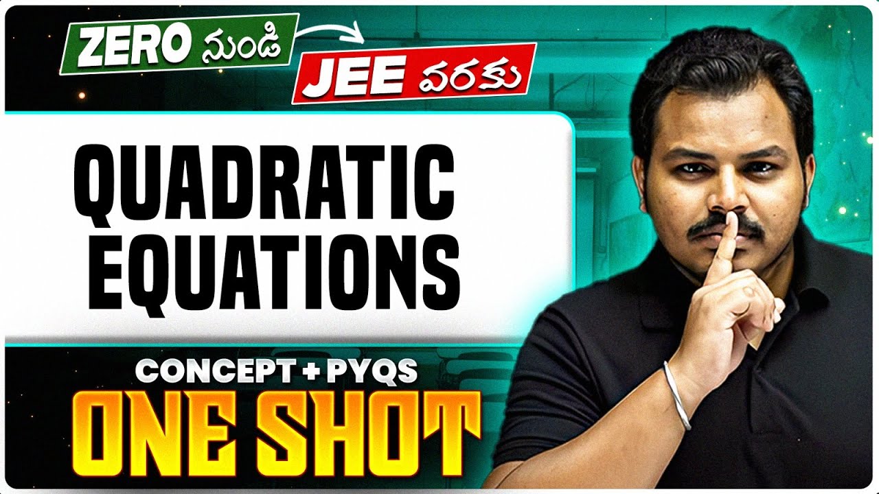 Quadratic Equations One Shot - Complete Chapter & PYQs | JEE 2026 | MPC ...