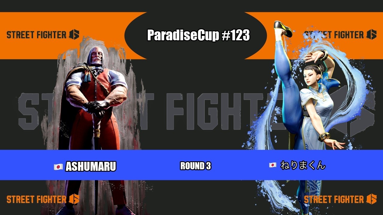MATCH UP3形態特典 Street Fighter 6 - ParadiseCup #123 🇯🇵 - ashumaru (JP) Vs ねり