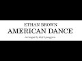 American dance no 1  ethan brown arr kofi ljunggren