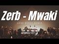 Zerb Mwaki Feat Sofiya Nzau Afro House Remix