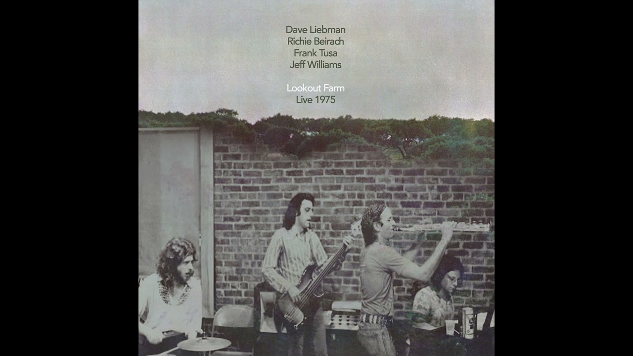 Dave liebman - Lookout Farm (Live 1975) - YouTube