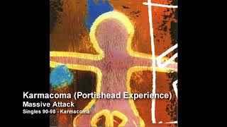 Massive Attack - Karmacoma (Portishead Experience) [Singles 90-98]