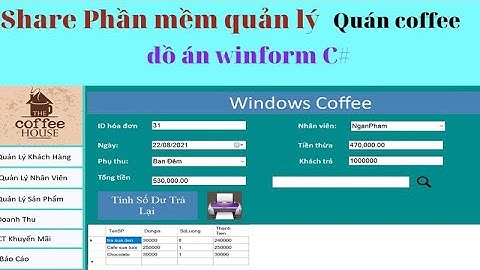 Share free Phần mềm bán hàng quản lý quán coffee - The Coffee House - Winforms C# có báo cáo