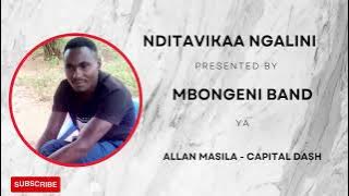 Nditavikaa Ngalini - Mbongeni Band