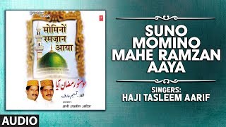 SUNO MOMINO MAHE RAMZAN AAYA (Audio) | HAJI TASLEEM AARIF |T-Series Islamic Music