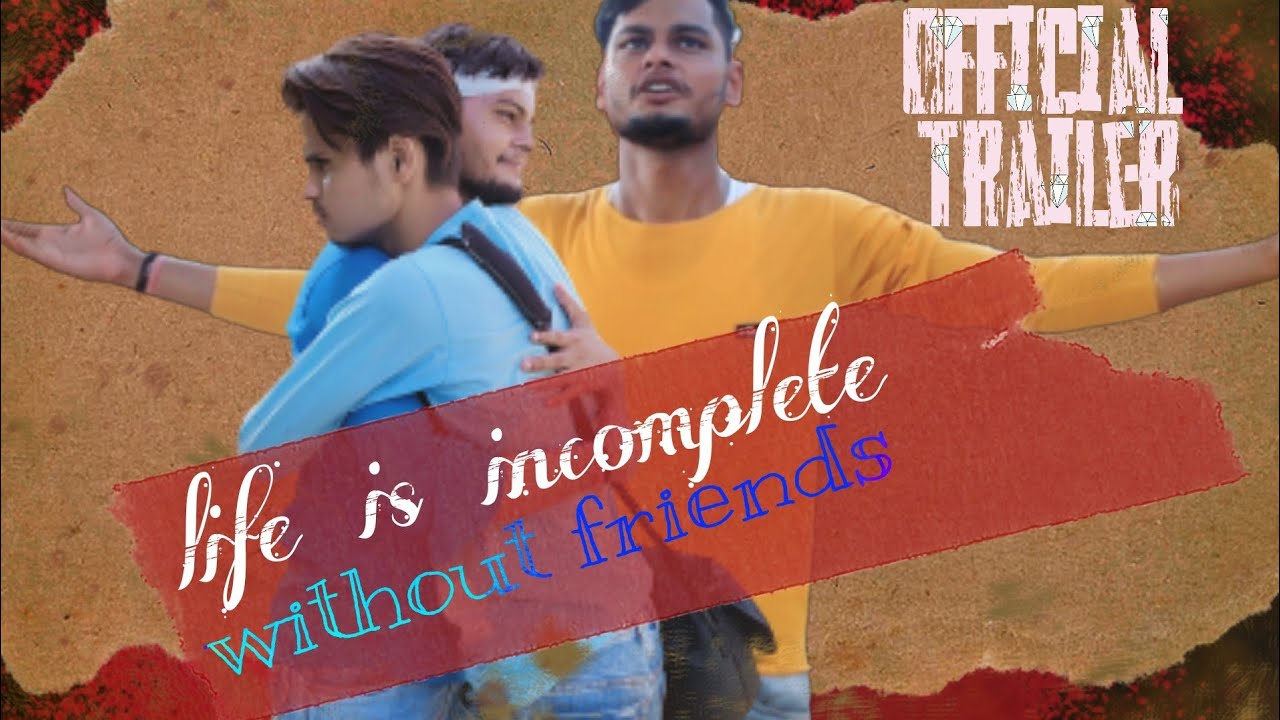 Life is incomplete without friends💔🤞| just a trailer| Heart touching ...