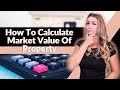 How to calculate market value of property