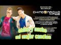 chino y nacho mi mejor cancion