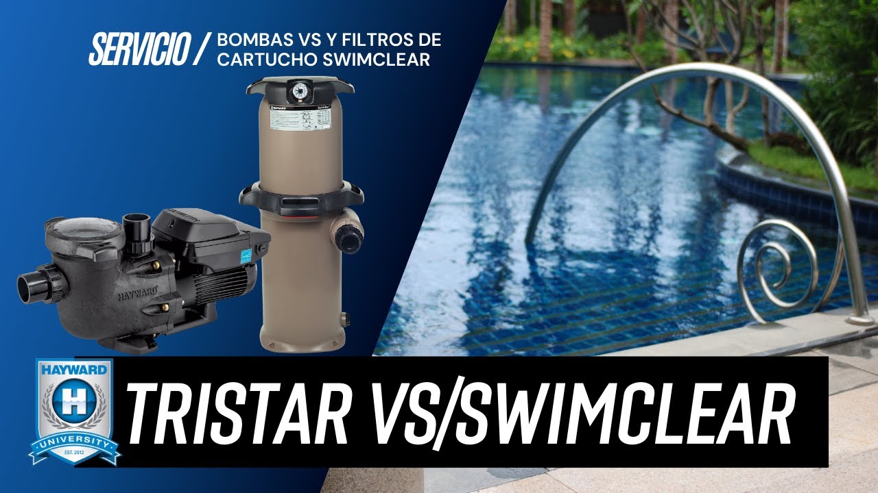 Hayward Mantenimiento y Servicio para bombas TriStar VS y filtro de cartucho SwimClear