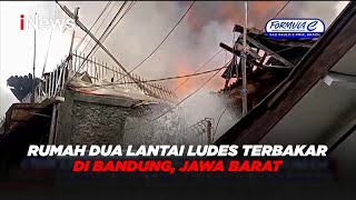 Rumah Dua Lantai Ludes Terbakar di Bandung, Jawa Barat #iNewsSore 23/03