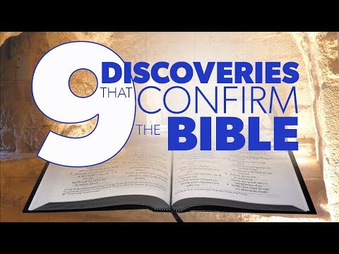 9 Discoveries that Confirm the Bible | Proof for God