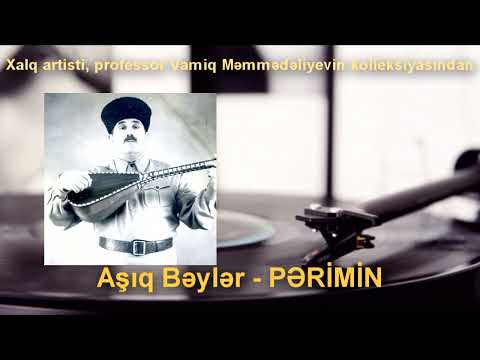 Aşıq Bəylər - Pərimin