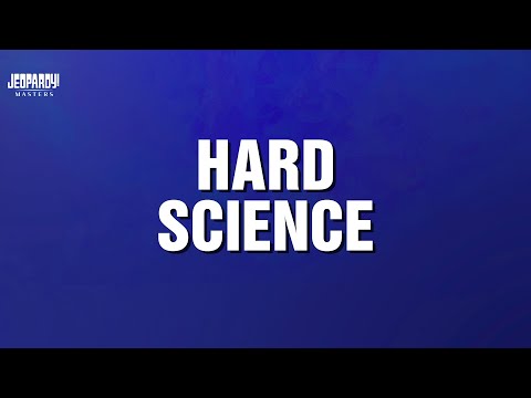 Hard Science Category JEOPARDY MASTERS