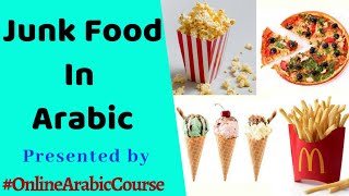 Junk Food Vocabulary (In Arabic) Learn Arabic Vocabulary With Pictures