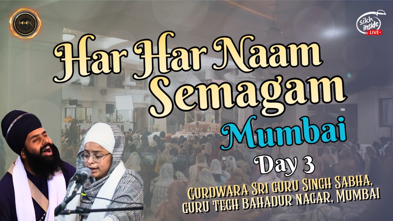 🔴LIVE🔴: Har Har Naam Samagam Mumbai 2026 | Gurdwara Sri Guru Singh Sabha | Day 3