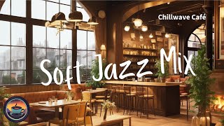 Jazz Mood - Smooth Jazz Instrumental & Relaxing Bossa Nova Music | Chillwave Café