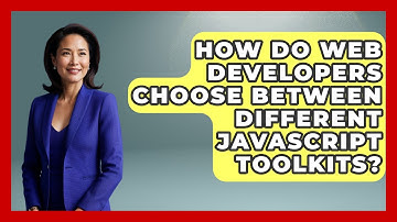 How Do Web Developers Choose Between Different JavaScript Toolkits? | JavaScript Toolkit News