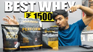 Top 3 Best Whey Protein under ₹ 1,500! Nakpro Gold, Nakpro Perform, My Fit fuel Whey Protein