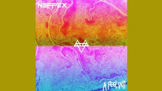 NEFFEX - A Feeling (Official Audio)