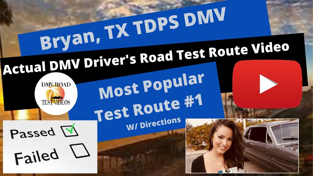 Bryan Texas TDPS DMV *ACTUAL TEST ROUTE* Driver's Test Route #2 Behind The Wheel License Tip Video