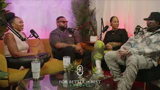 For Better Or Best Ep 17: Chasing Your Dreams feat. Jae Murphy and Alex Hill