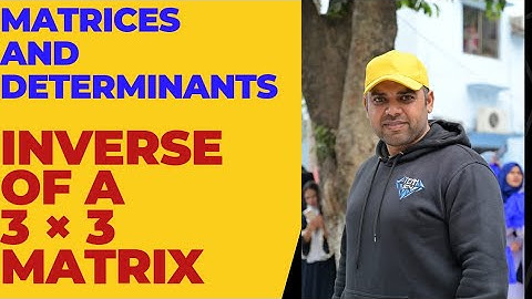 Inverse of a 3 × 3 Matrix. #Matrix #Determinant #Adjoint #singular #NonSingular #bcom #BSC #BS #ADP