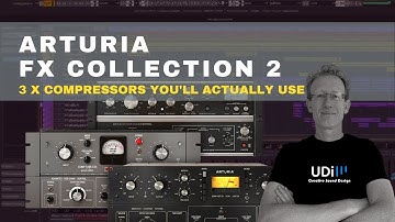 Arturia FX Collection - 3 Compressors You