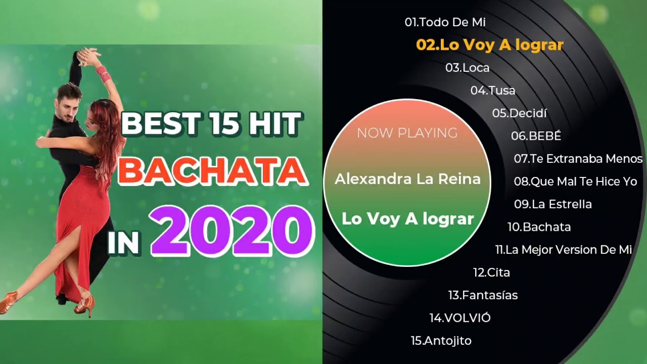 Best 15 hit Bachata music ever in 2020 YouTube