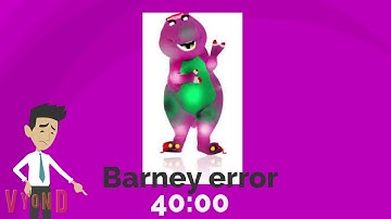 My own barney error 3