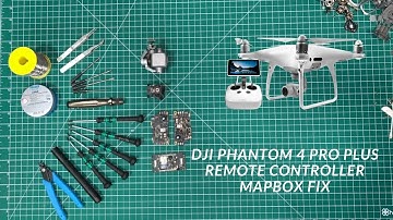 Dji Phantom 4 Pro Plus Remote Controller Mapbox Fix
