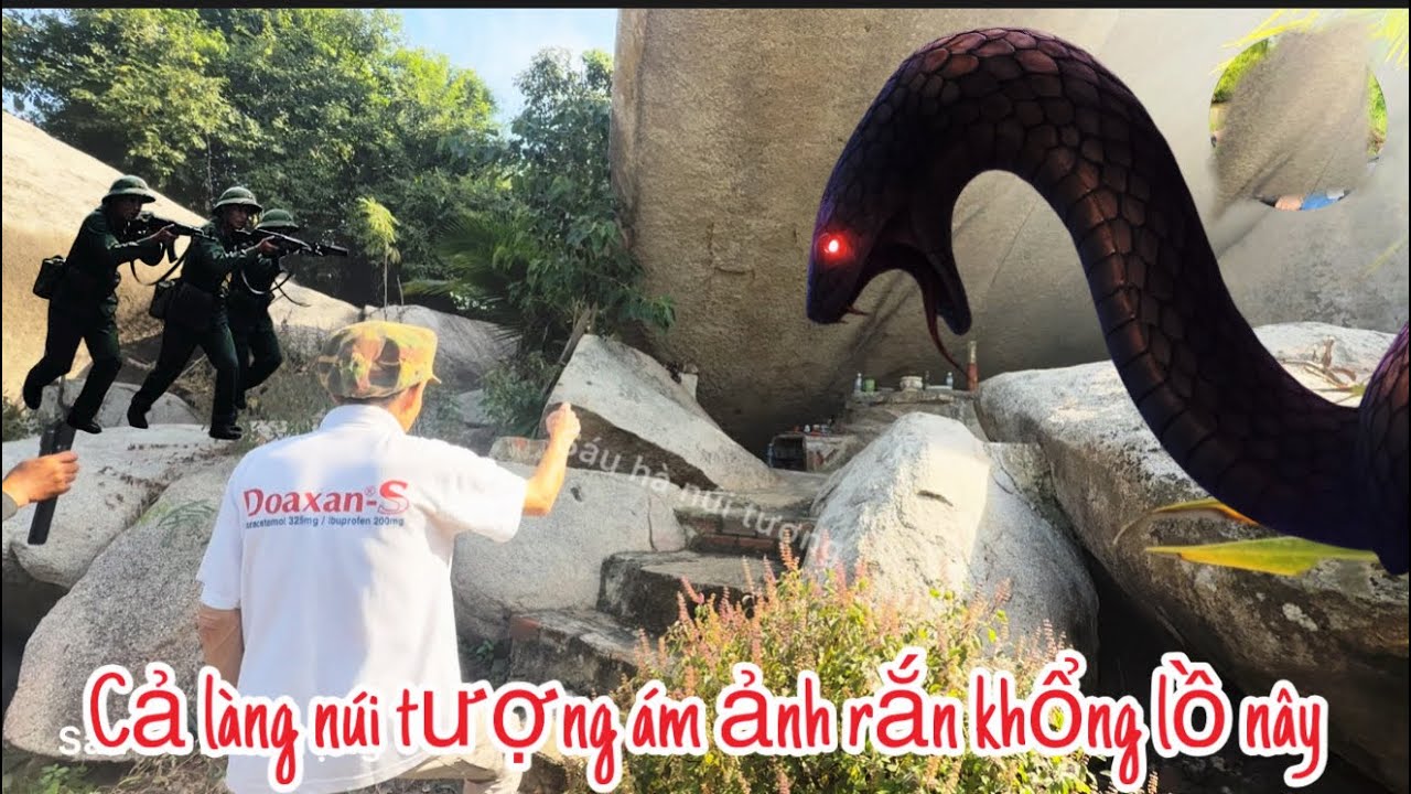 Ly kỳ cả làng núi tượng ám ảnh rắn khổng lồ xuất hiện tại hang  5 anh 