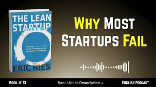 Why Most Startups Fail | The Lean Startup by Eric Ries | Book Summary