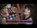 December Favs | Makeup, Movies, Food, Etc