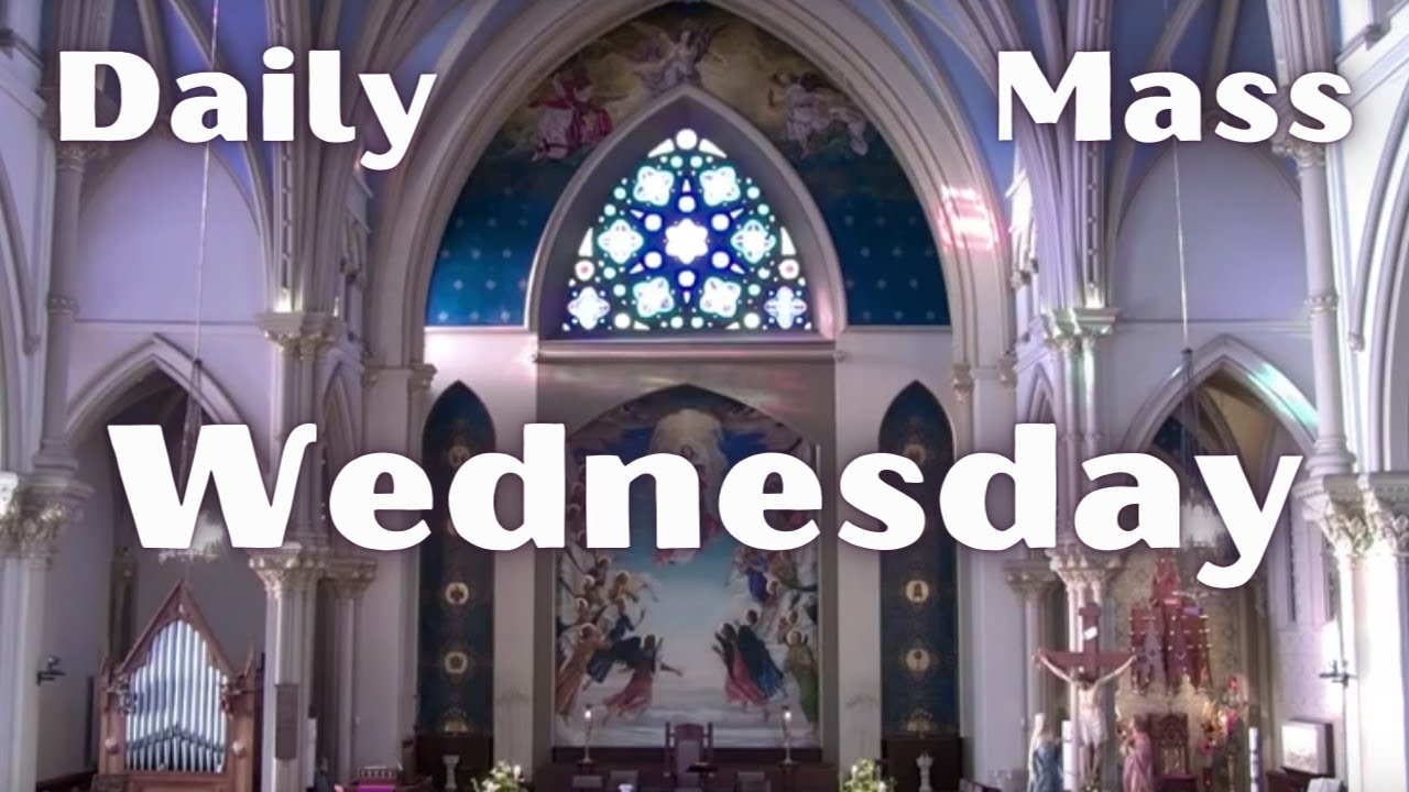 Daily Mass St. Ephrem 700 am 6/9/21 YouTube