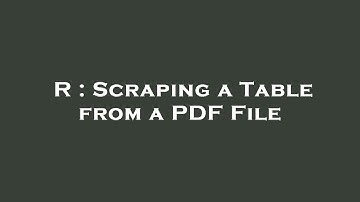 R : Scraping a Table from a PDF File