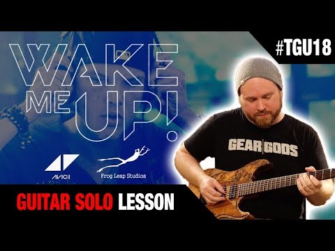 Avicii "Wake Me Up" Guitar Solo Lesson-  FROG LEAP STUDIOS Cover #TGU18