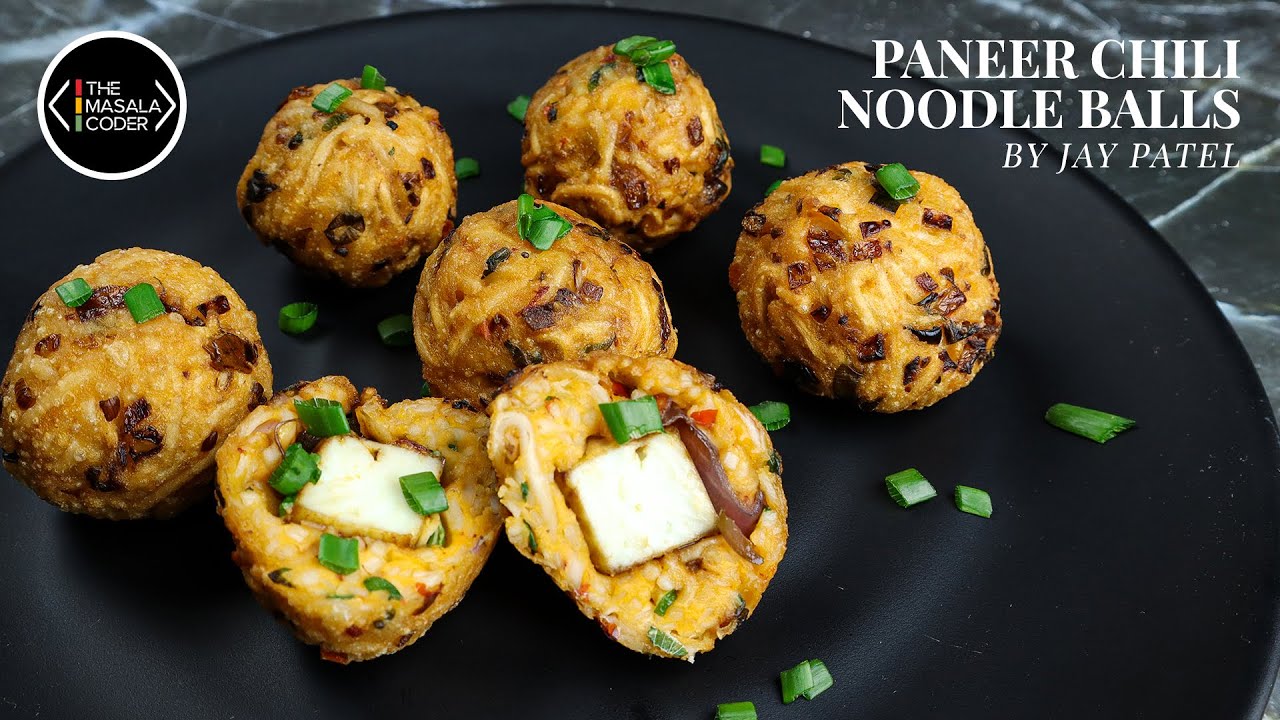 Paneer Chili Noodle Balls | Crispy Noodle Balls Recipe | Jay Patel