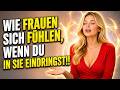So fühlen wir uns, wenn DU in uns eindringst | Weibliche Psychologie erklärt