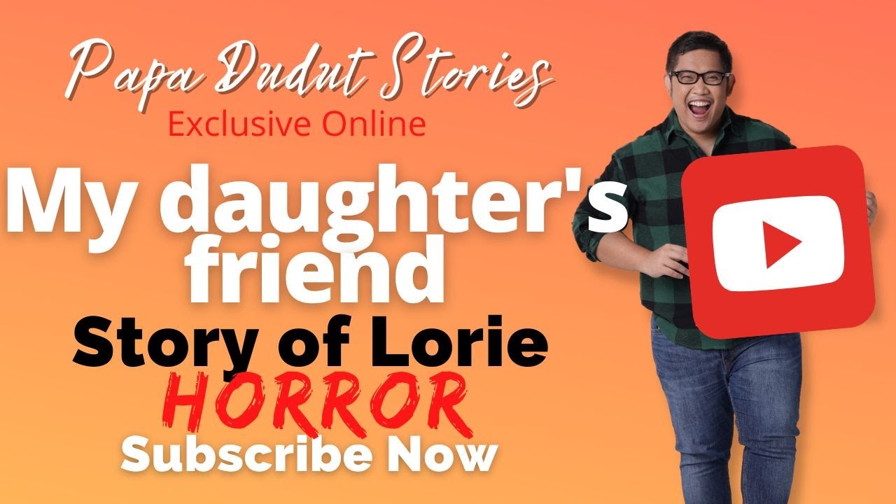 LORIE | PAPA DUDUT STORIES HORROR