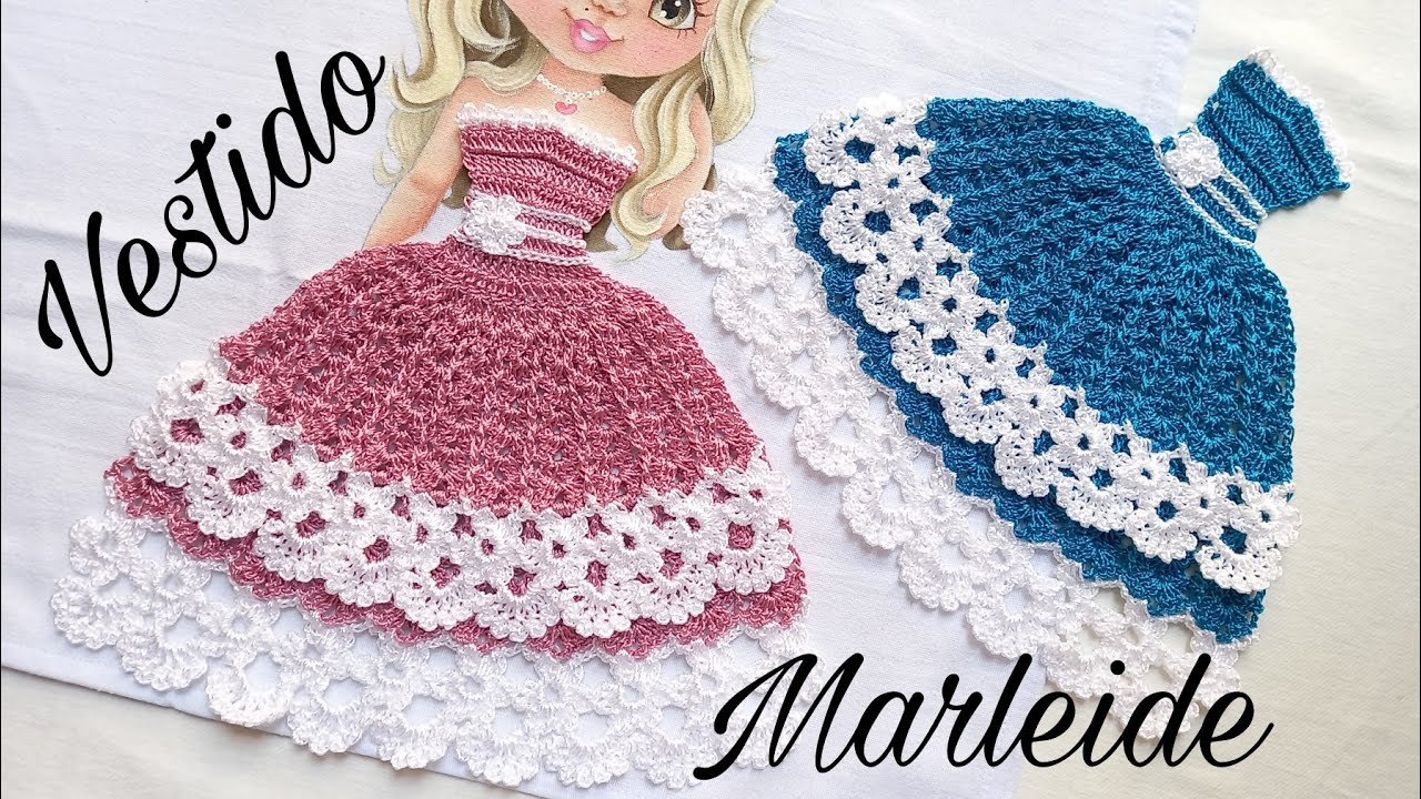 VESTIDO DE CROCHÊ PARA PANO DE PRATO 🌸MARLEIDE🌸