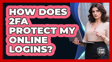 How Does 2FA Protect My Online Logins?