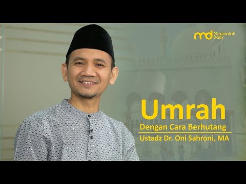 umrah-dengan-cara-berhutang---ustadz-dr.-oni-sahroni,-ma