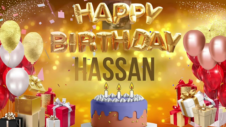 HASSAN - Happy Birthday Hassan #hassan