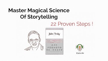 Master Magical Science of Storytelling: 22 Proven Steps from Renowned Film Writer
