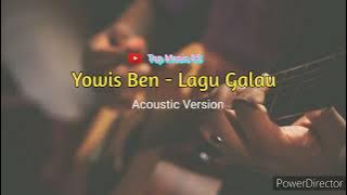 Yowis Ben - Lagu Galau | Acoustic Version