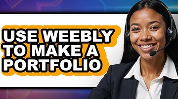 How to Use Weebly to Make a Portfolio in 2025 - Full Guide